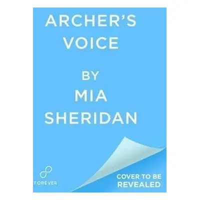 Archer´s Voice - Mia Sheridan