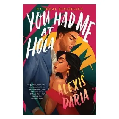 You Had Me at Hola : A Novel - Alexis Daria