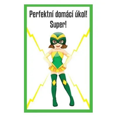 Perfektní domácí úkol! Super!