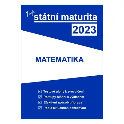 Tvoje státní maturita 2023 - Matematika