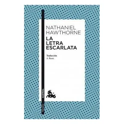 La letra escarlata - Nathaniel Hawthorne