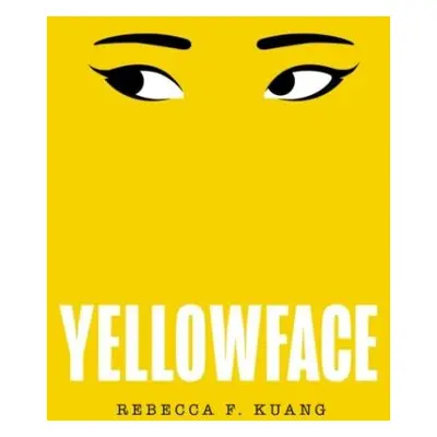 Yellowface, 1. vydání - Rebecca F. Kuang