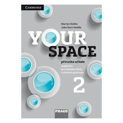 Your Space 2 pro ZŠ a VG - Příručka učitele - Martyn Hobbs