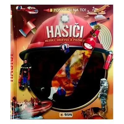 Posviť si na to Hasiči - Knížka s baterkou