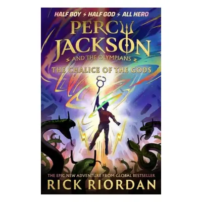 Percy Jackson and the Olympians 6: The Chalice of the Gods: (A BRAND NEW PERCY JACKSON ADVENTURE