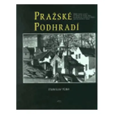 Pražské podhradí - Stanislav Tůma