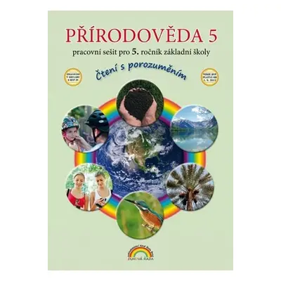 Přírodověda 5 - Pracovní sešit pro 5. ročník ZŠ, Čtení s porozuměním, 4. vydání - Thea Viewegho