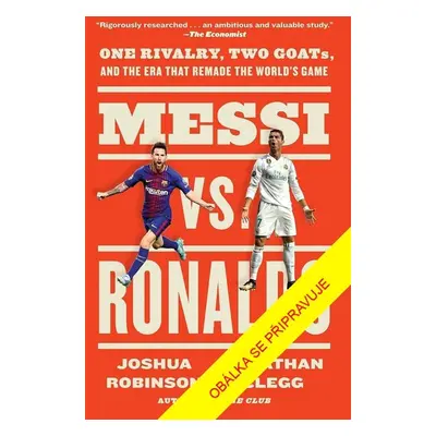 Messi vs. Ronaldo - Joshua Robinson