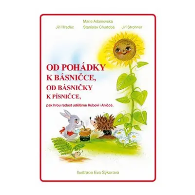 Od pohádky k básničce, od básničky k písničce + audio online - Marie Adamovská