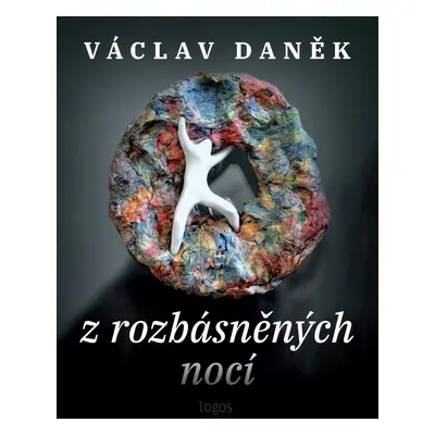 Z rozbásněných nocí - Václav Daněk