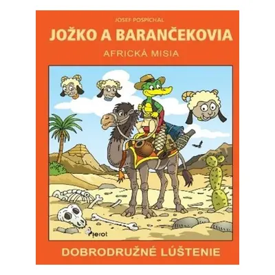 Jožko a barančekovia Africká misia - Josef Pospíchal