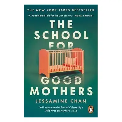 The School for Good Mothers, 1. vydání - Jessamine Chan