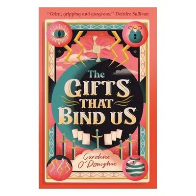 The Gifts That Bind Us - Caroline O´Donoghue