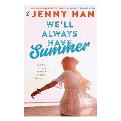 We´ll Always Have Summer - Jenny Han