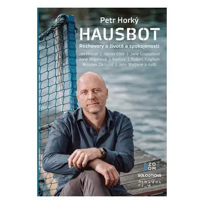 Hausbot - Rozhovory o životě a spokojenosti - Petr Horký