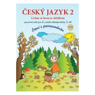 Český jazyk 2 – pracovní sešit 1. díl, Čtení s porozuměním, 2. vydání - Thea Vieweghová