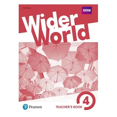 Wider World 4 Teacher´s Book w/ MyEnglishLab/ExtraOnline Home Work/DVD-ROM Pack - Rod Fricker