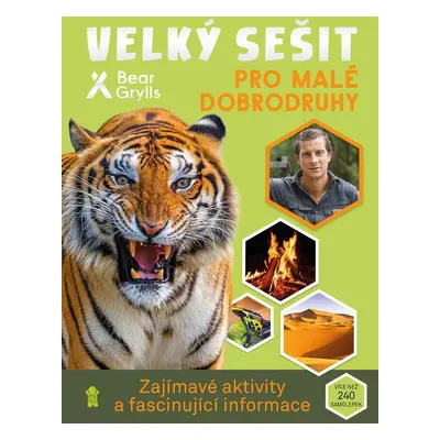 Velký sešit pro malé dobrodruhy - Bear Grylls