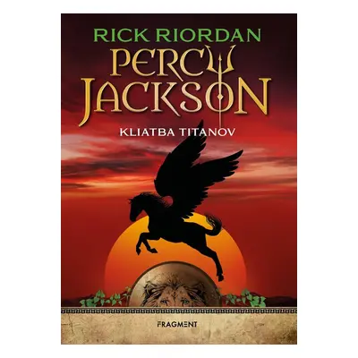 Percy Jackson 3 – Kliatba Titanov - Rick Riordan