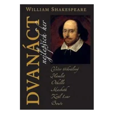 Dvanáct nejlepších her 2 - William Shakespeare