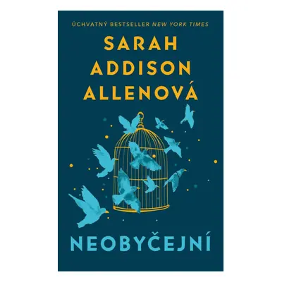 Neobyčejní - Sarah Addison Allen