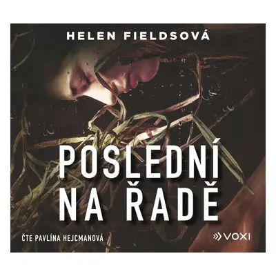 Poslední na řadě - CDmp3 (Čte Pavlína Hejcmanová) - Helen Fields