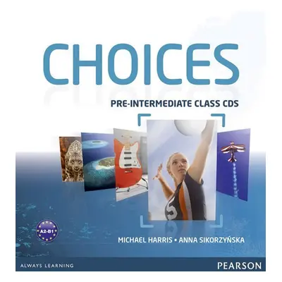 Choices Pre-Intermediate Class CDs 1-6 - Michael Harris