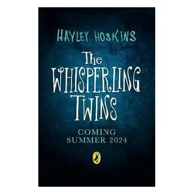 The Whisperling Twins - Hayley Hoskins