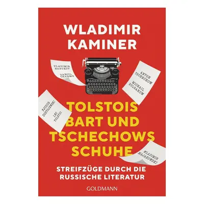 Tolstois Bart und Tschechows Schuhe - Vladimir Kaminer