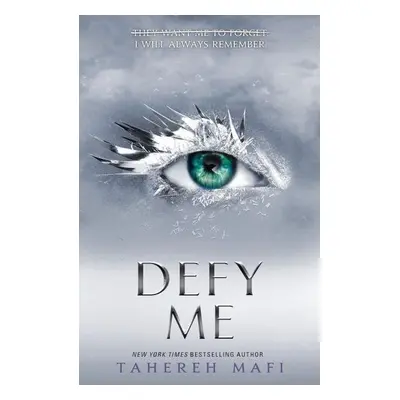 Defy Me - Tahereh Mafi