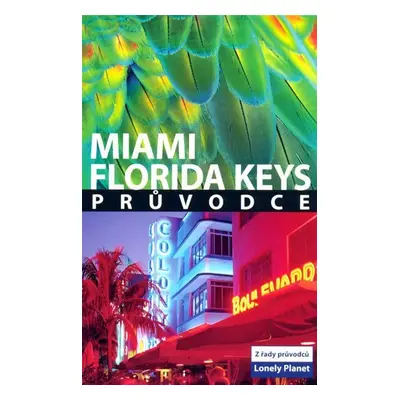 Miami a Florida Keys - Lonely Planet