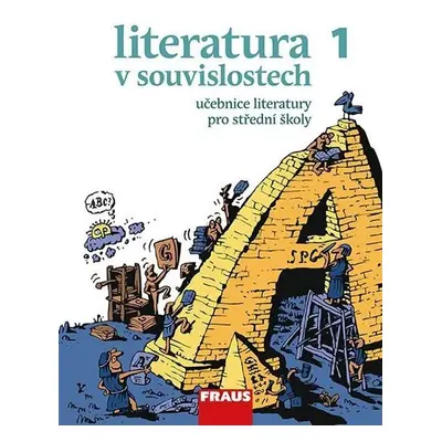 Literatura v souvislostech pro SŠ 1 /UČ + el. čítanka na flexilearn.cz - Jiří Novotný