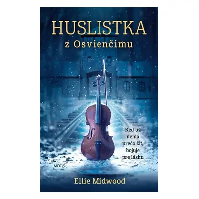 Huslistka z Osvienčimu - Ellie Midwoodová