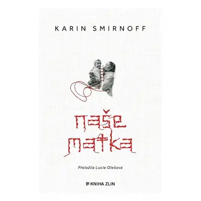 Naše matka - Karin Smirnoff