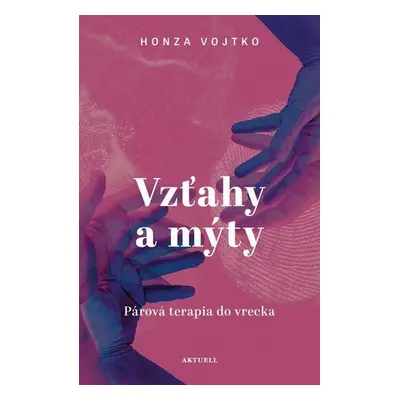 Vzťahy a mýty - Honza Vojtko