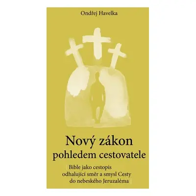 Nový zákon pohledem cestovatele - Ondřej Havelka