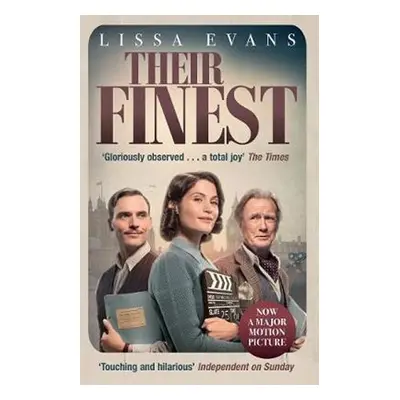 Their Finest (Film Tie In) - Lissa Evans