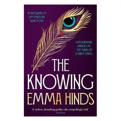 The Knowing: An intoxicating gothic historical fiction debut - Emma Hinds