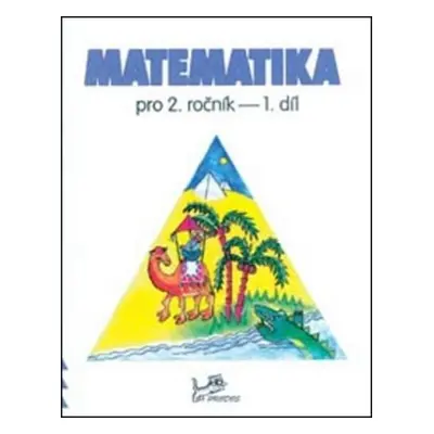 Matematika pro 2. ročník 1. díl - Hana Mikulenková