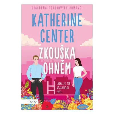 Zkouška ohněm - Katherine Centerová