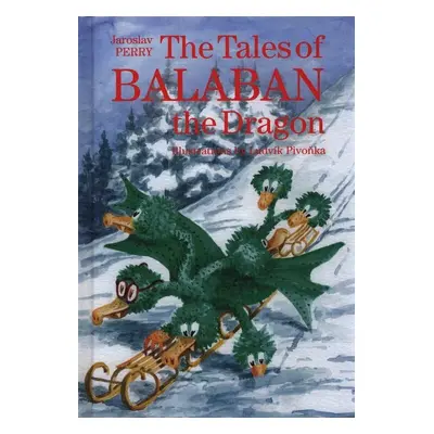 The Tales of Balaban the Dragon - Jaroslav Perry