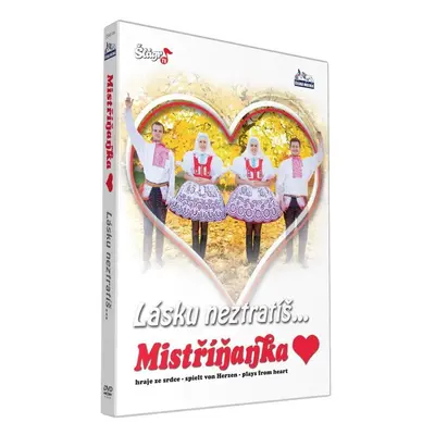 Mistříňanka - Lásku neztratíš - DVD