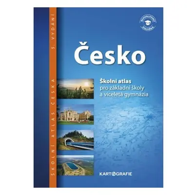 Česko - Školní atlas pro základní školy a víceletá gymnázia, 5. vydání