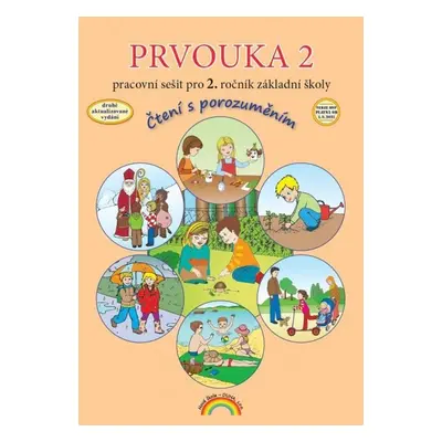 Prvouka 2 pracovní sešit pro 2. ročník ZŠ, Čtení s porozuměním, 3. vydání