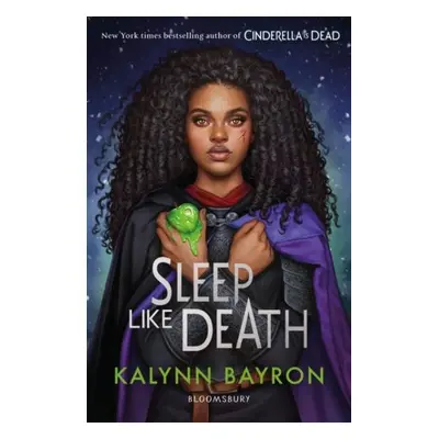 Sleep Like Death: From the author of TikTok sensation Cinderella is Dead - Kalynn Bayron