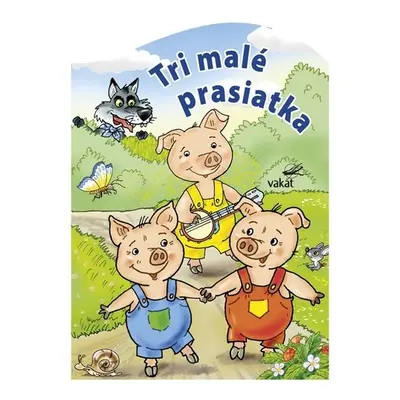 Tri malé prasiatka - Antonín Šplíchal