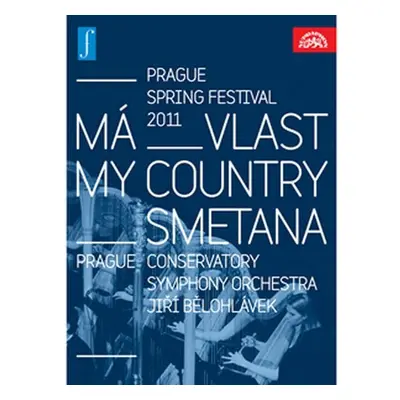 Má vlast. Zahájení Pražského jara 2011 LIVE - DVD - Bedřich Smetana