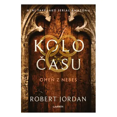 Kolo času: Oheň z nebes - Robert Jordan