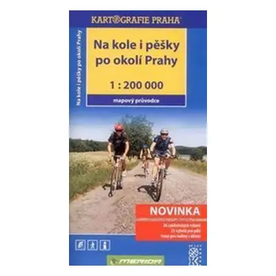 Na kole i pěšky po okolí Prahy - 1:200 000 /mapový průvodce