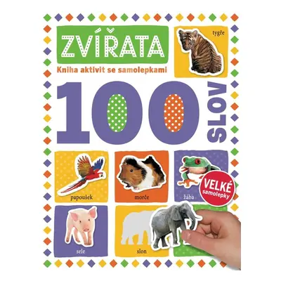 Zvířata 100 slov - Kniha aktivit se samolepkami